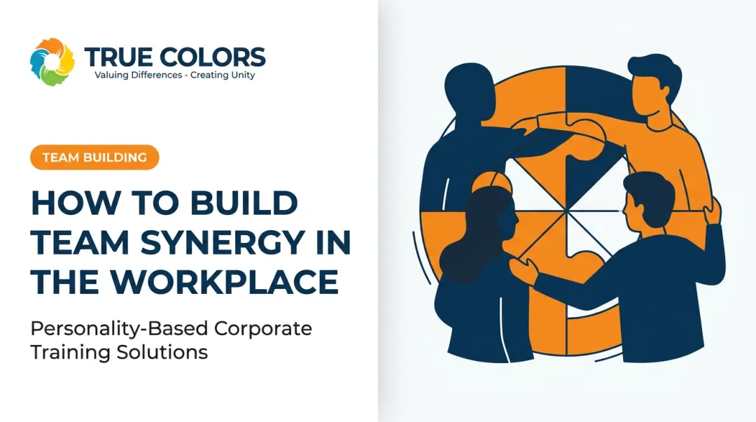 How to Build Team Synergy in the Workplace