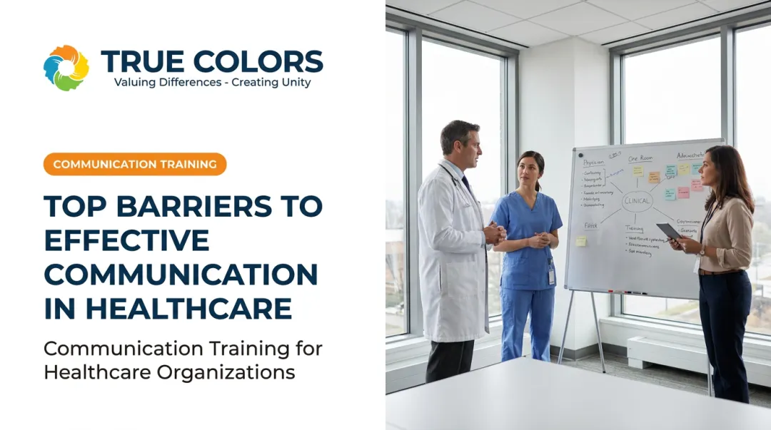 Top Barriers to Effective Communication in Healthcare