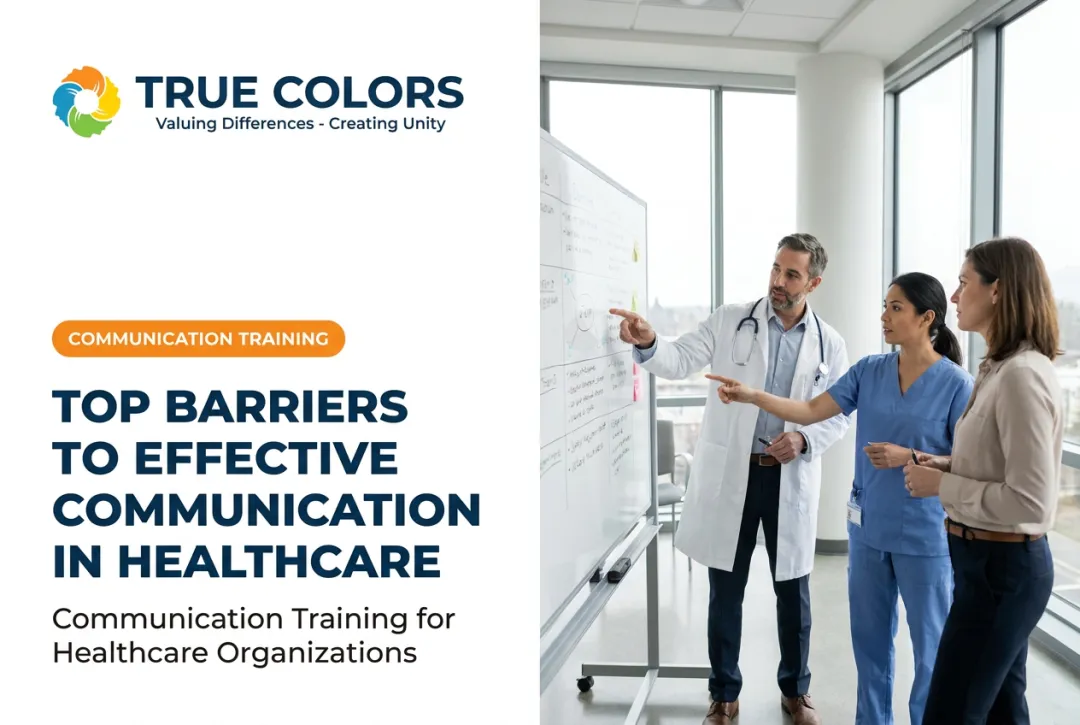 Top Barriers to Effective Communication in Healthcare
