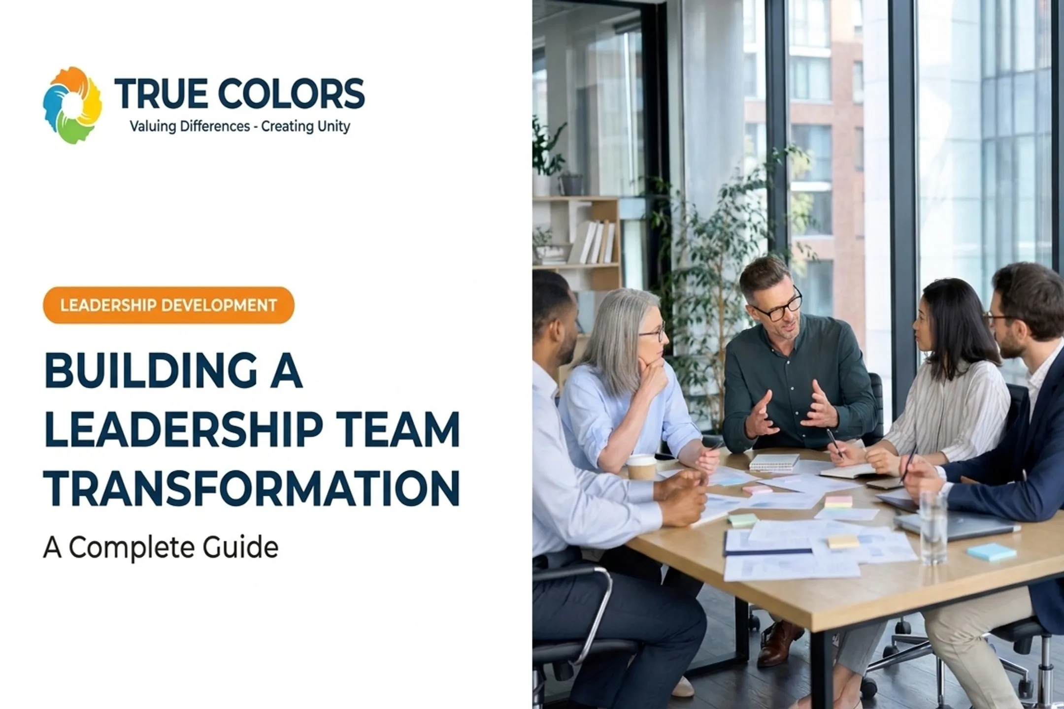 Building a Leadership Team for Transformation: A Complete Guide