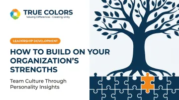 How to Build On Your Organization's Strengths