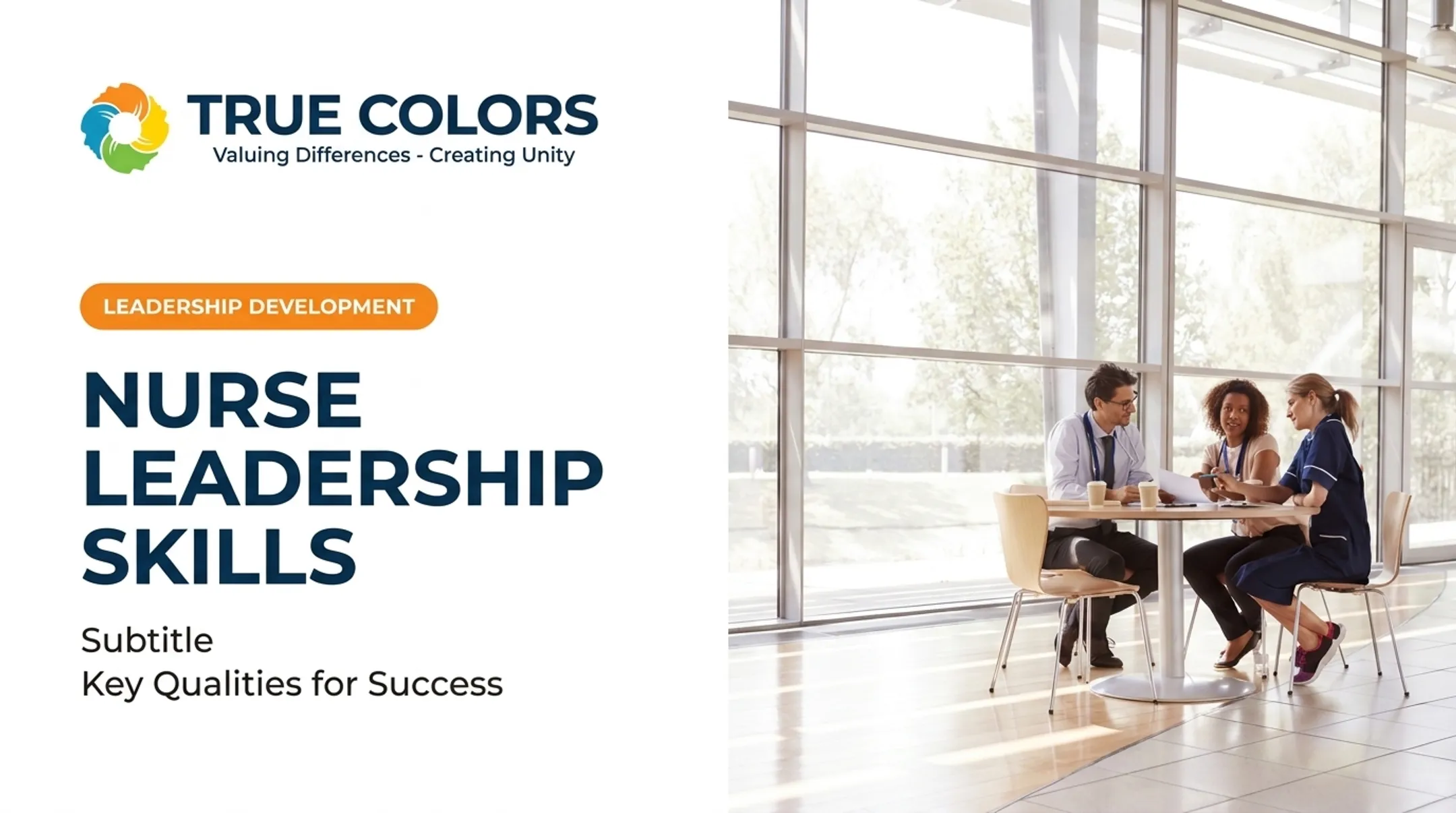 Nurse Leadership Skills: Key Qualities for Success