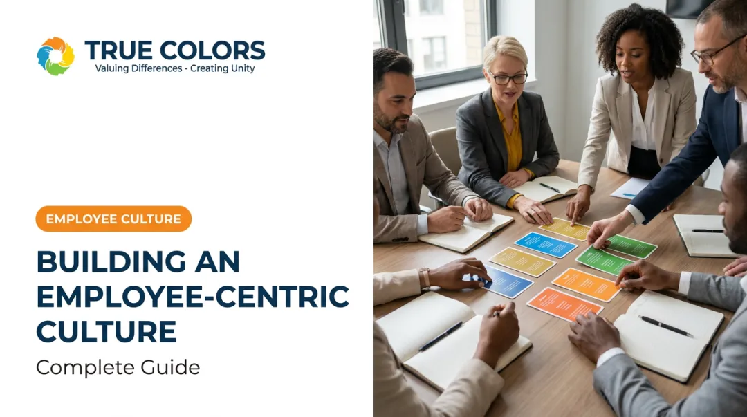 Building an Employee-Centric Culture: Complete Guide
