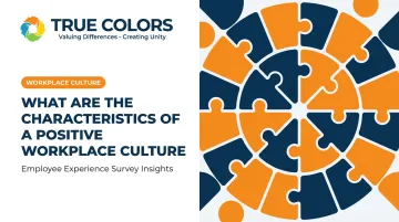 What Are the Characteristics of a Positive Workplace Culture