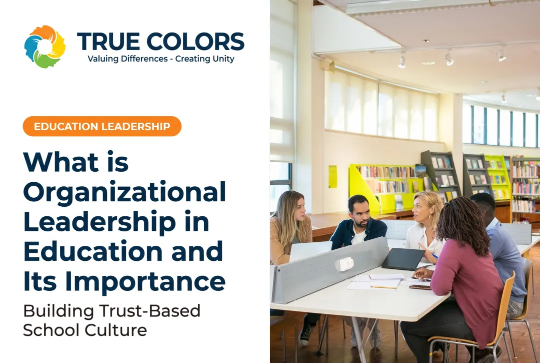 What is Organizational Leadership in Education and Its Importance