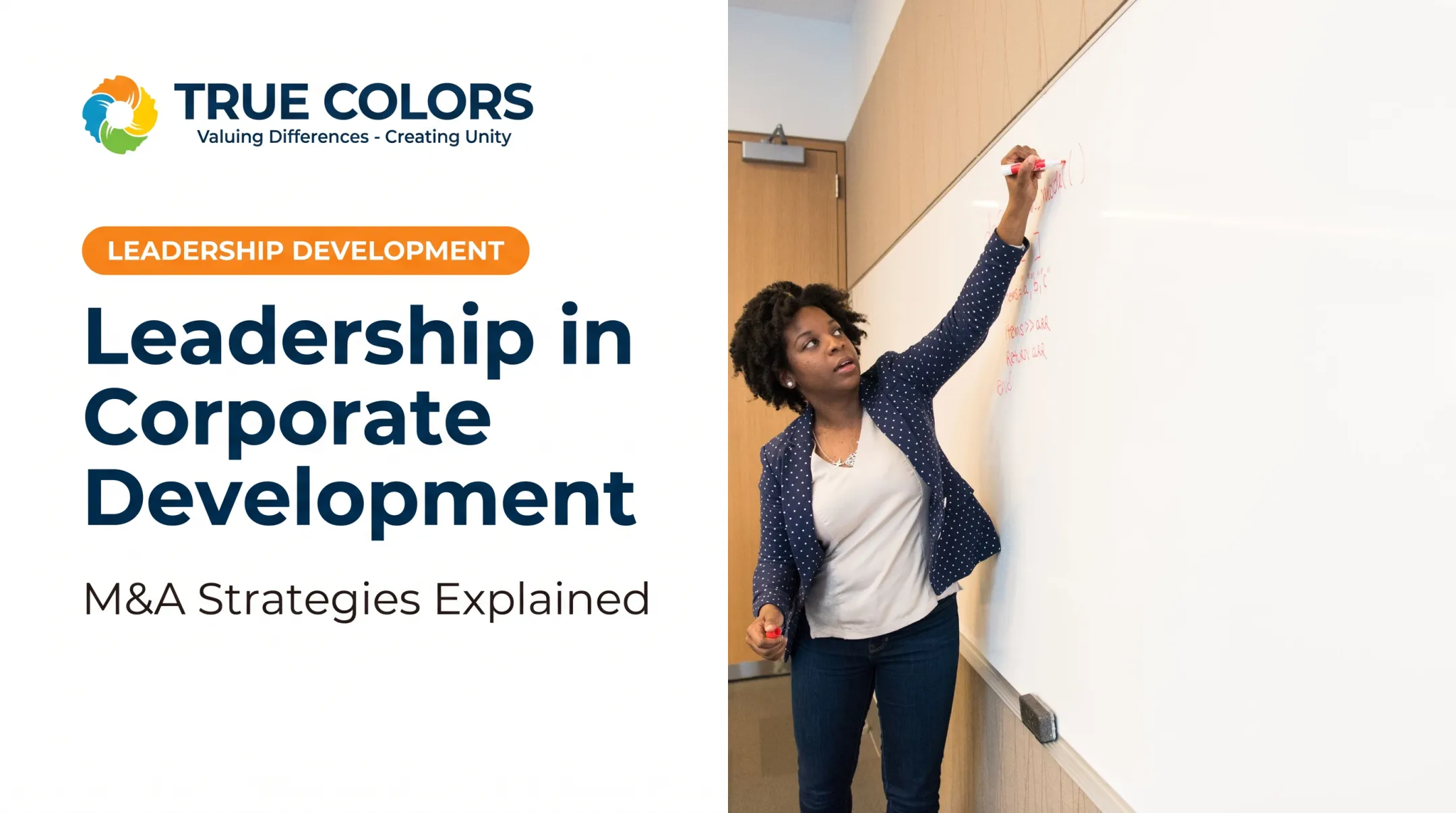 Leadership in Corporate Development: M&amp;A Strategies Explained