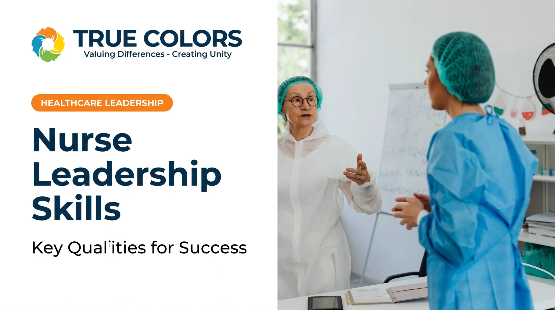 Nurse Leadership Skills: Key Qualities for Success