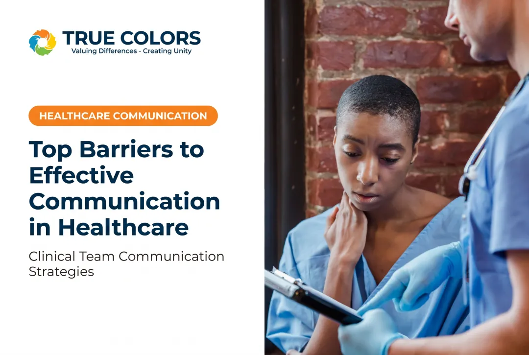Top Barriers to Effective Communication in Healthcare