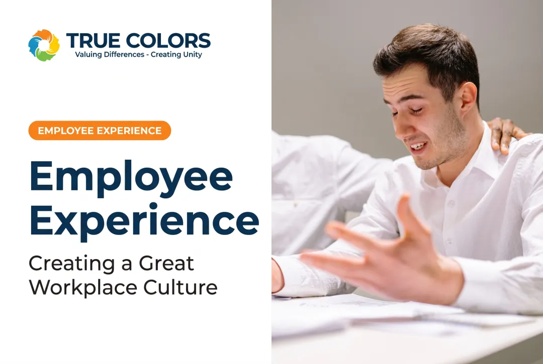 Employee Experience: Creating a Great Workplace Culture