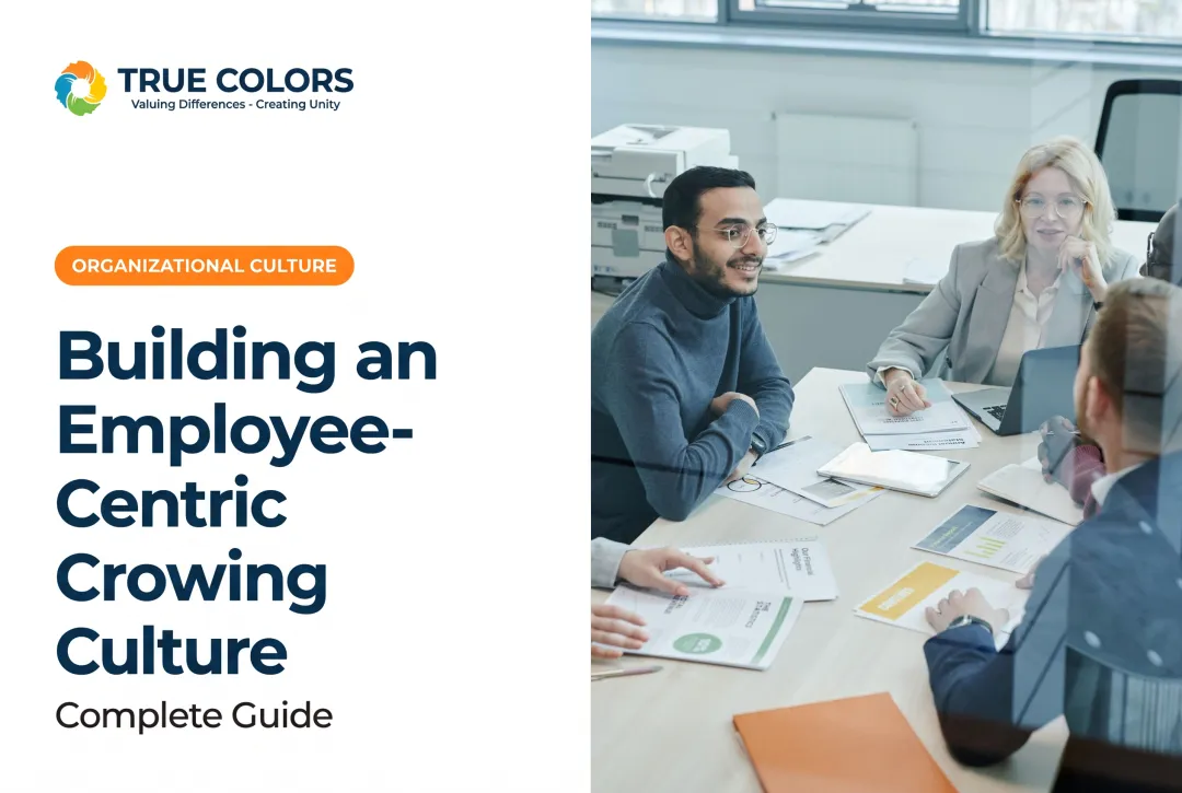 Building an Employee-Centric Culture: Complete Guide