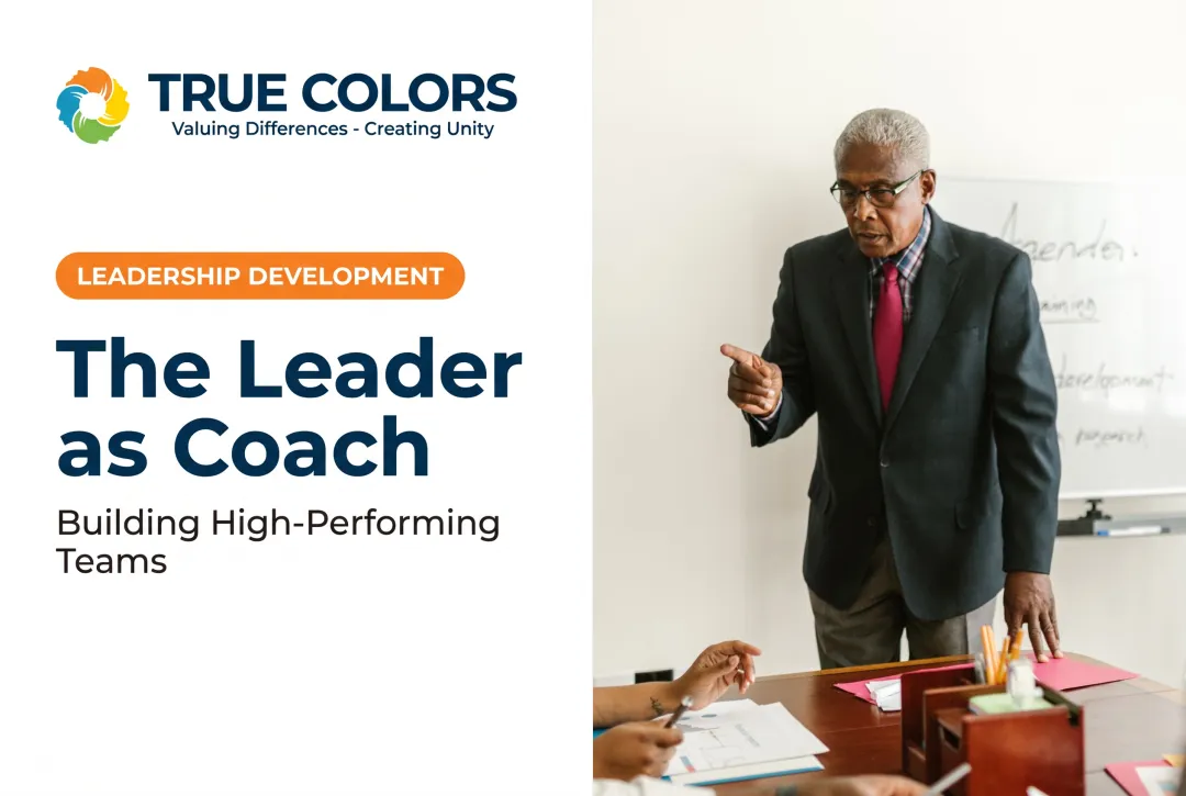 The Leader as Coach: Building High-Performing Teams