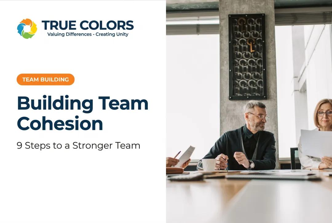 Building Team Cohesion: 9 Steps to a Stronger Team