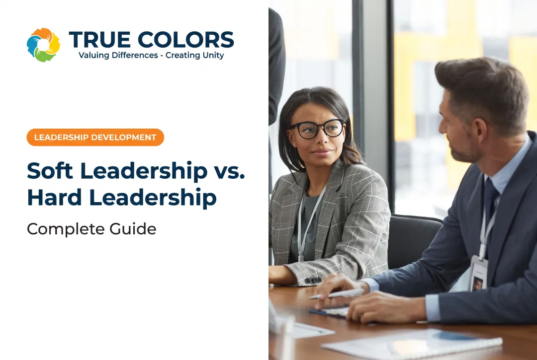 Soft Leadership vs. Hard Leadership: Complete Guide