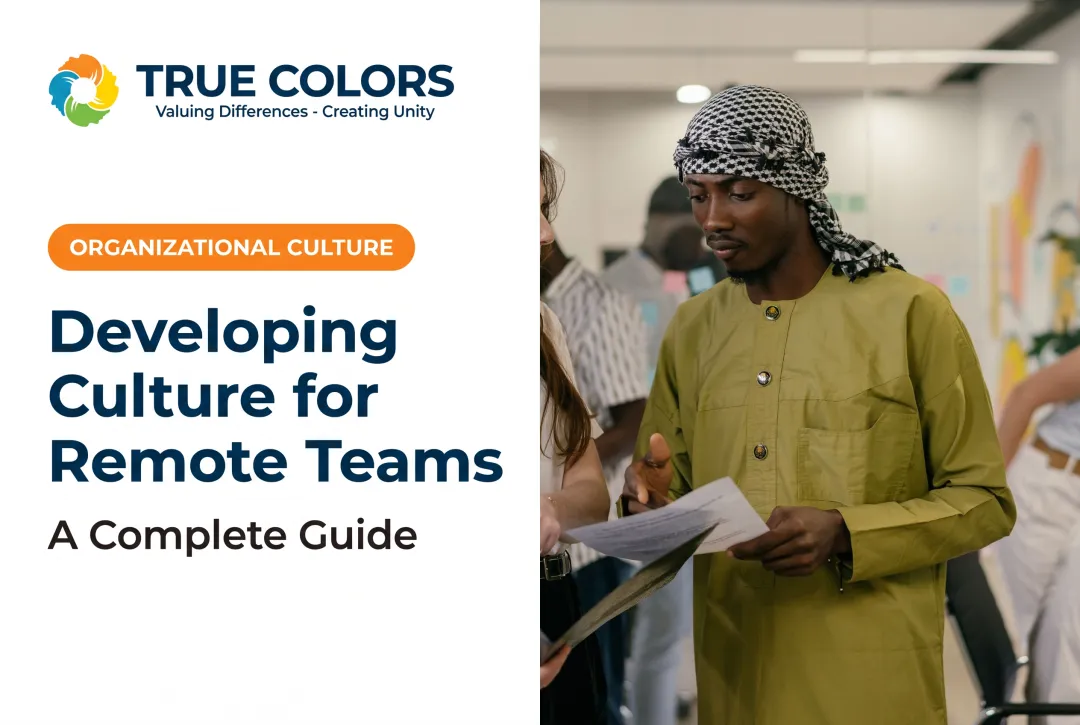 Developing Culture for Remote Teams: A Complete Guide