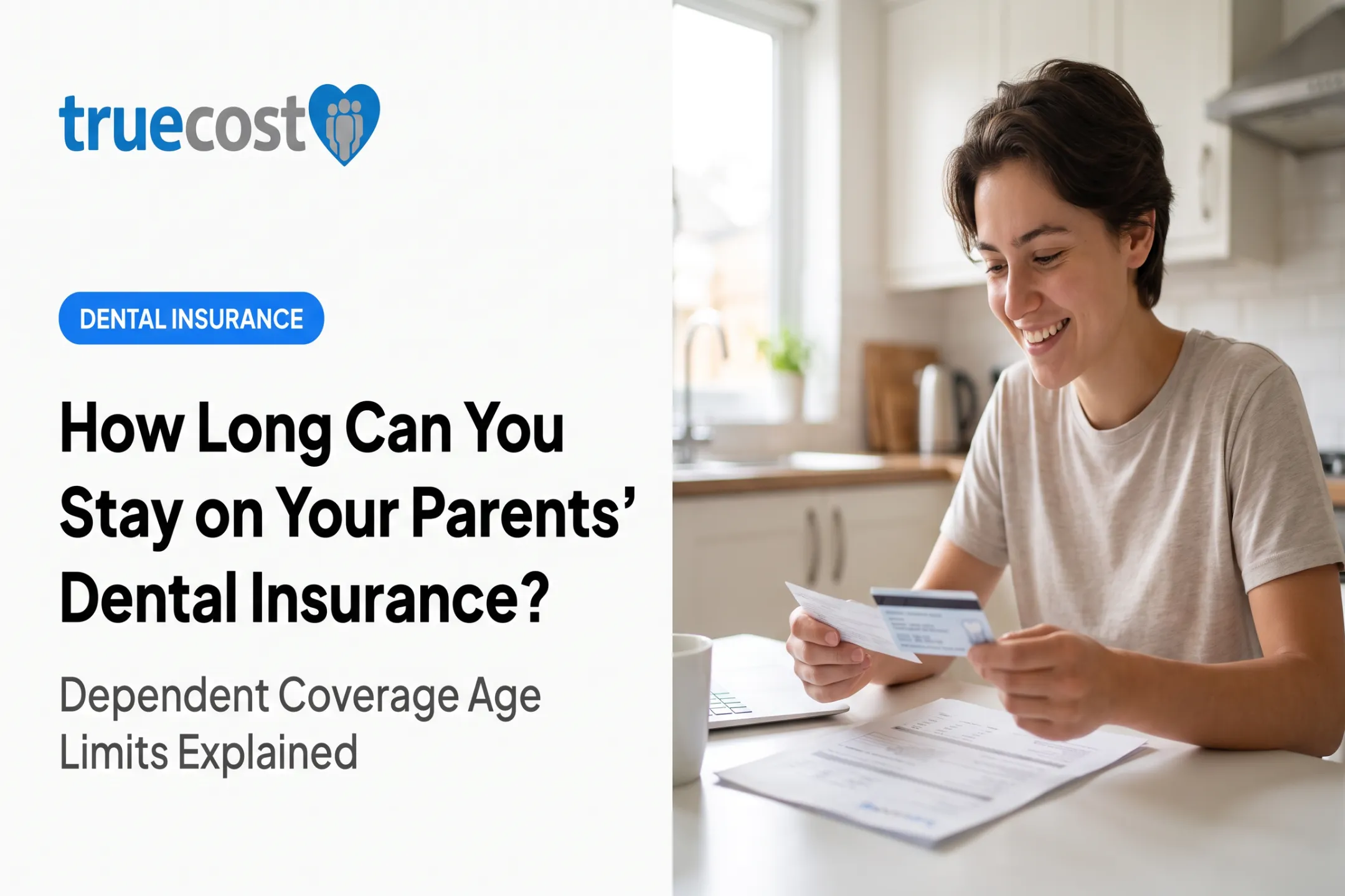 How Long Can You Stay on Your Parents' Dental Insurance?
