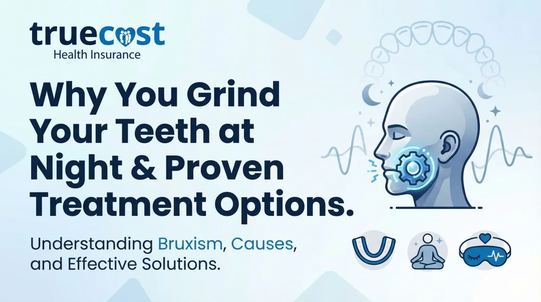 Cover image for Why You Grind Your Teeth at Night & Proven Treatment Options