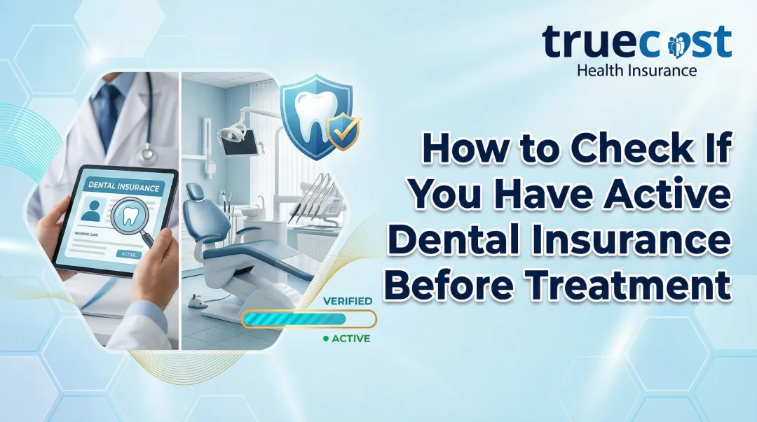 Cover image for How to Check If You Have Active Dental Insurance Before Treatment