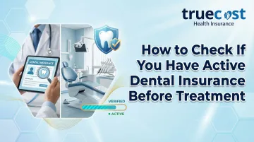 Cover image for How to Check If You Have Active Dental Insurance Before Treatment