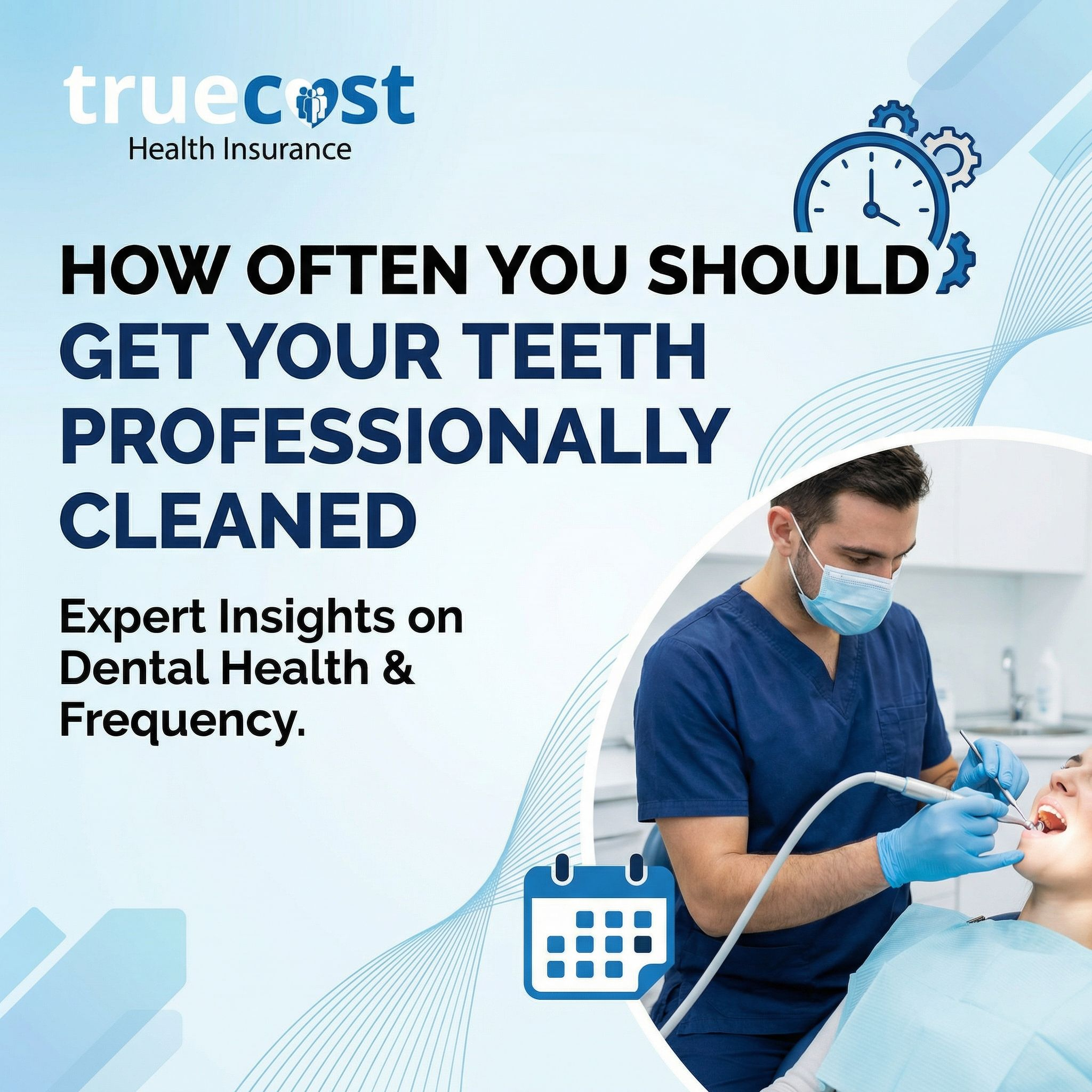 How Often You Should Get Your Teeth Professionally Cleaned