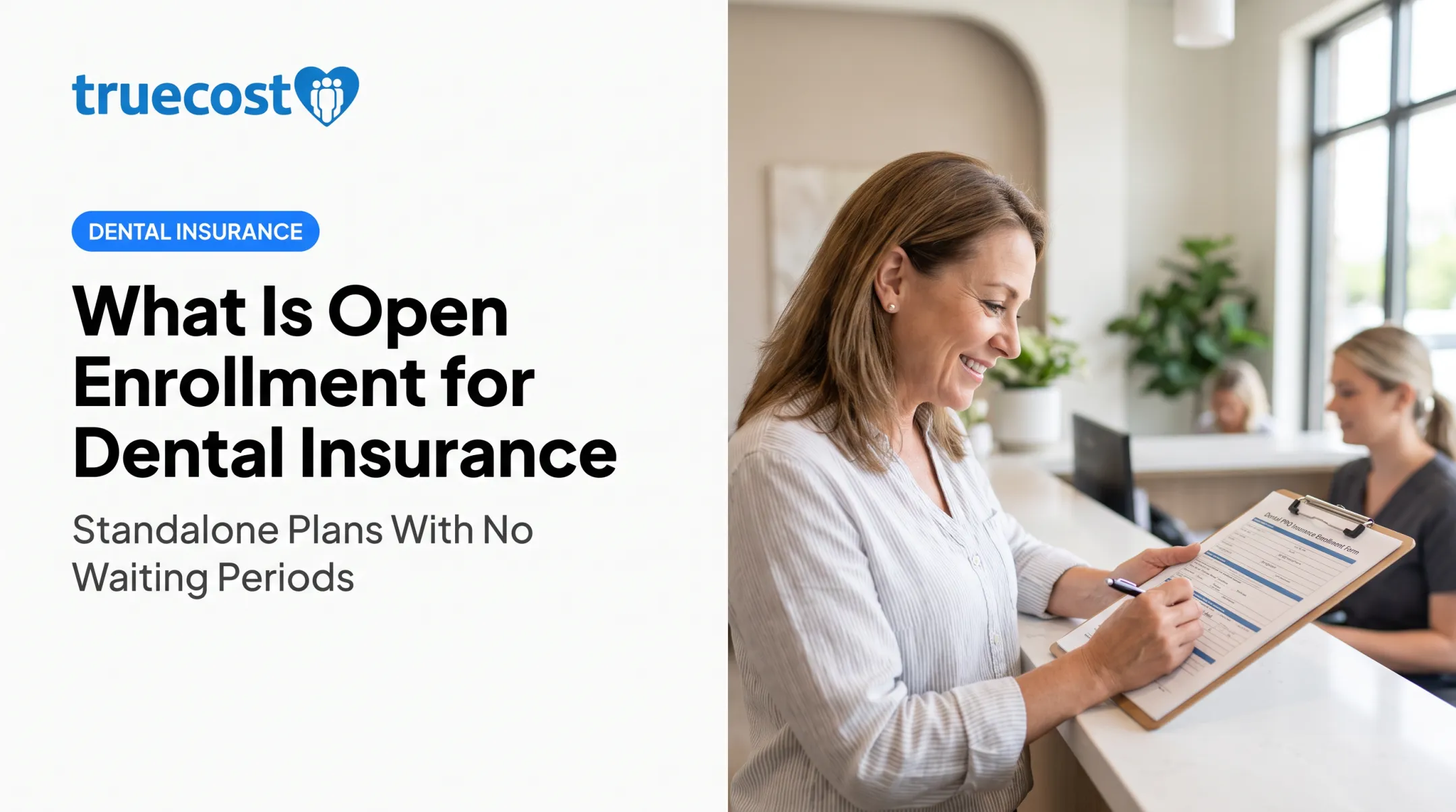 What Is Open Enrollment for Dental Insurance