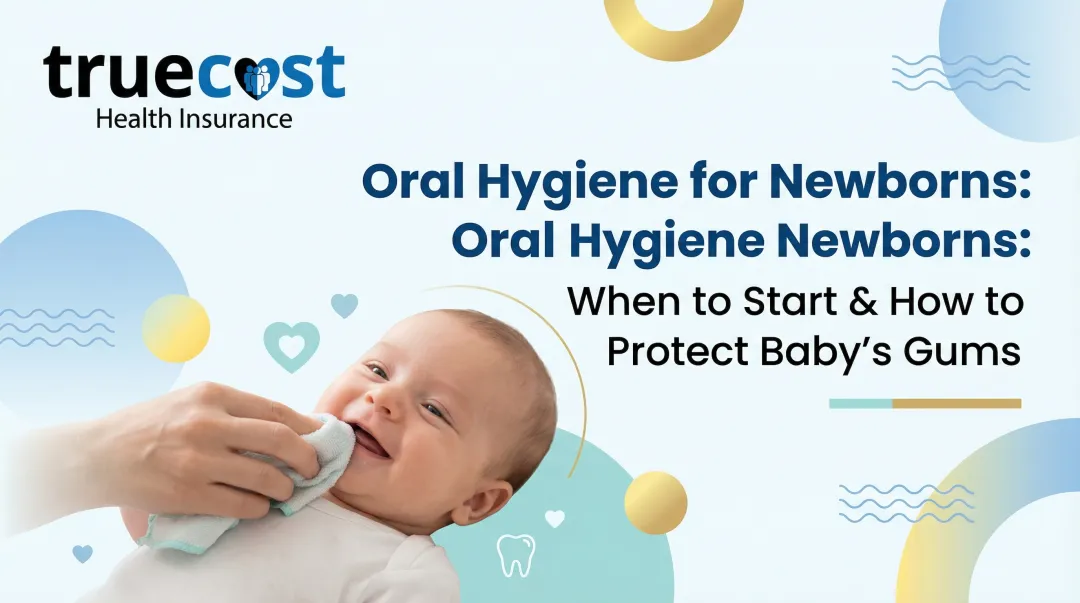 Cover image for Oral Hygiene for Newborns: When to Start & How to Protect Baby’s Gums