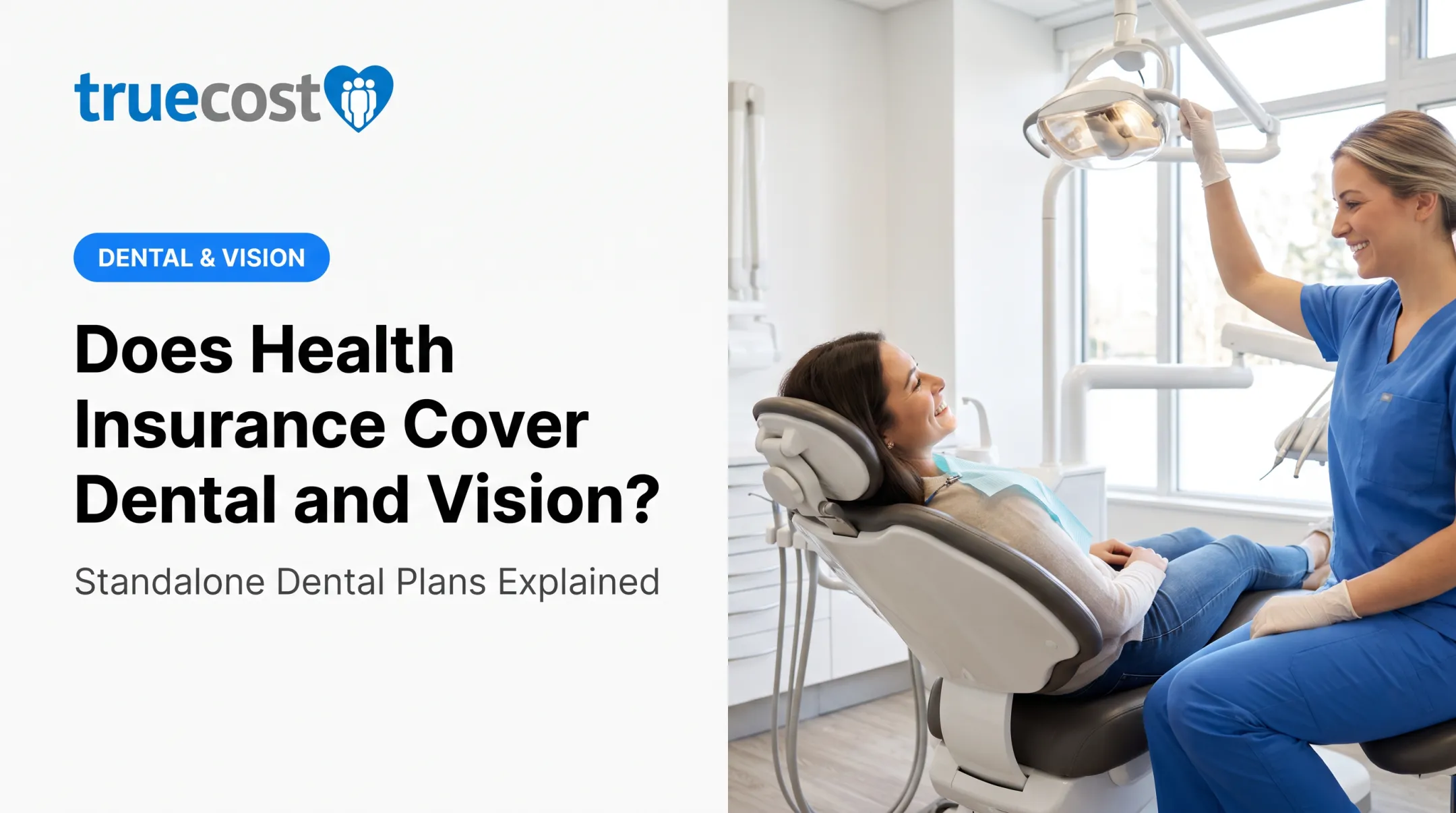 Does Health Insurance Cover Dental and Vision?