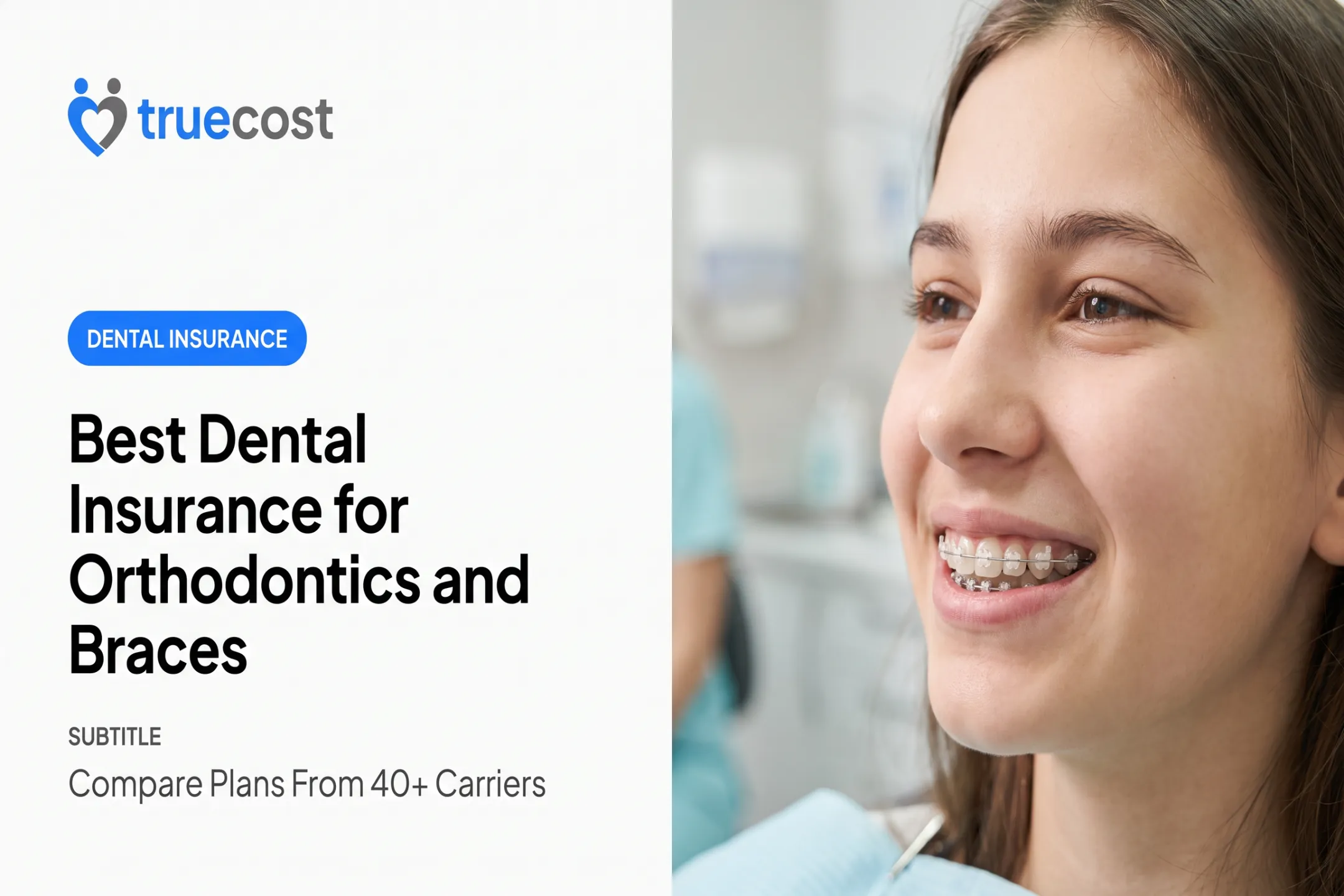 Best Dental Insurance for Orthodontics and Braces