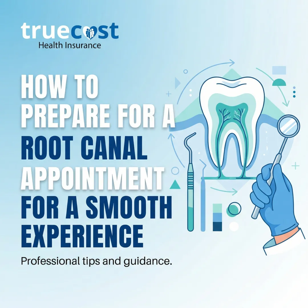 How to Prepare for a Root Canal Appointment for a Smooth Experience