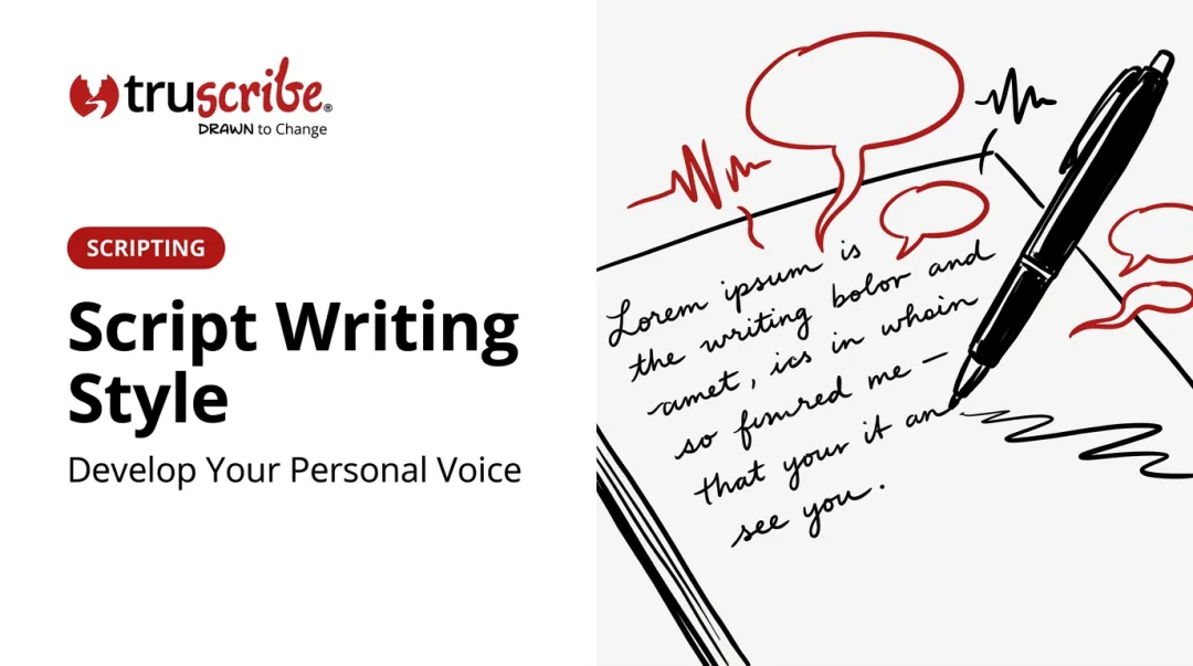 Script Writing Style: Develop Your Personal Voice