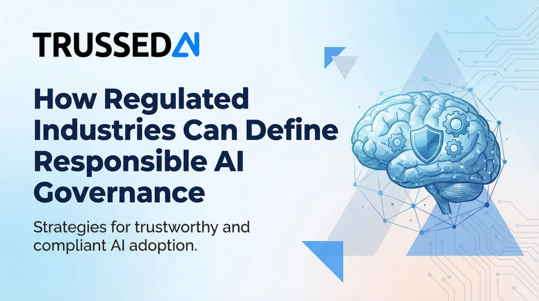How Regulated Industries Can Define Responsible AI Governance