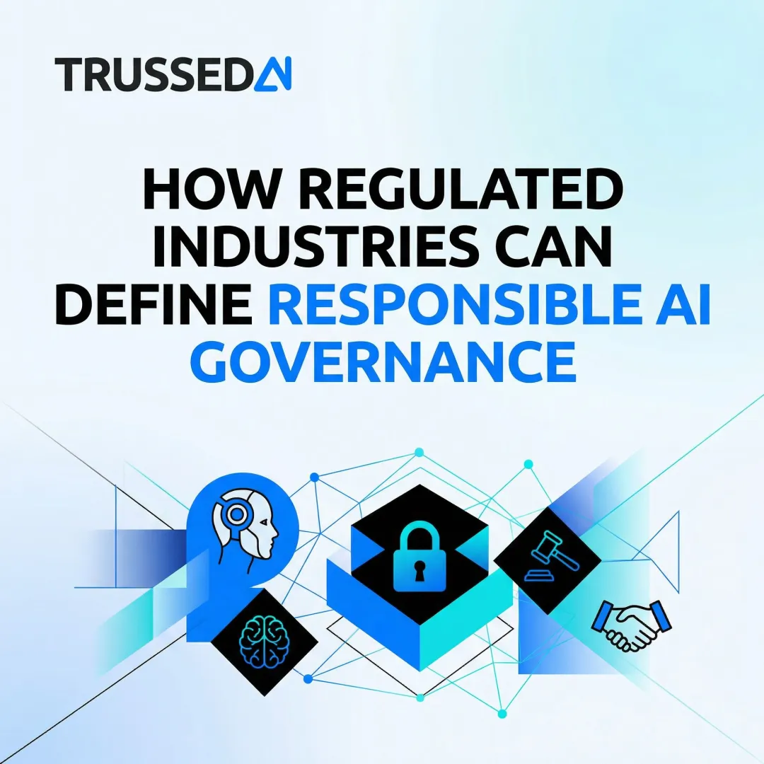 How Regulated Industries Can Define Responsible AI Governance