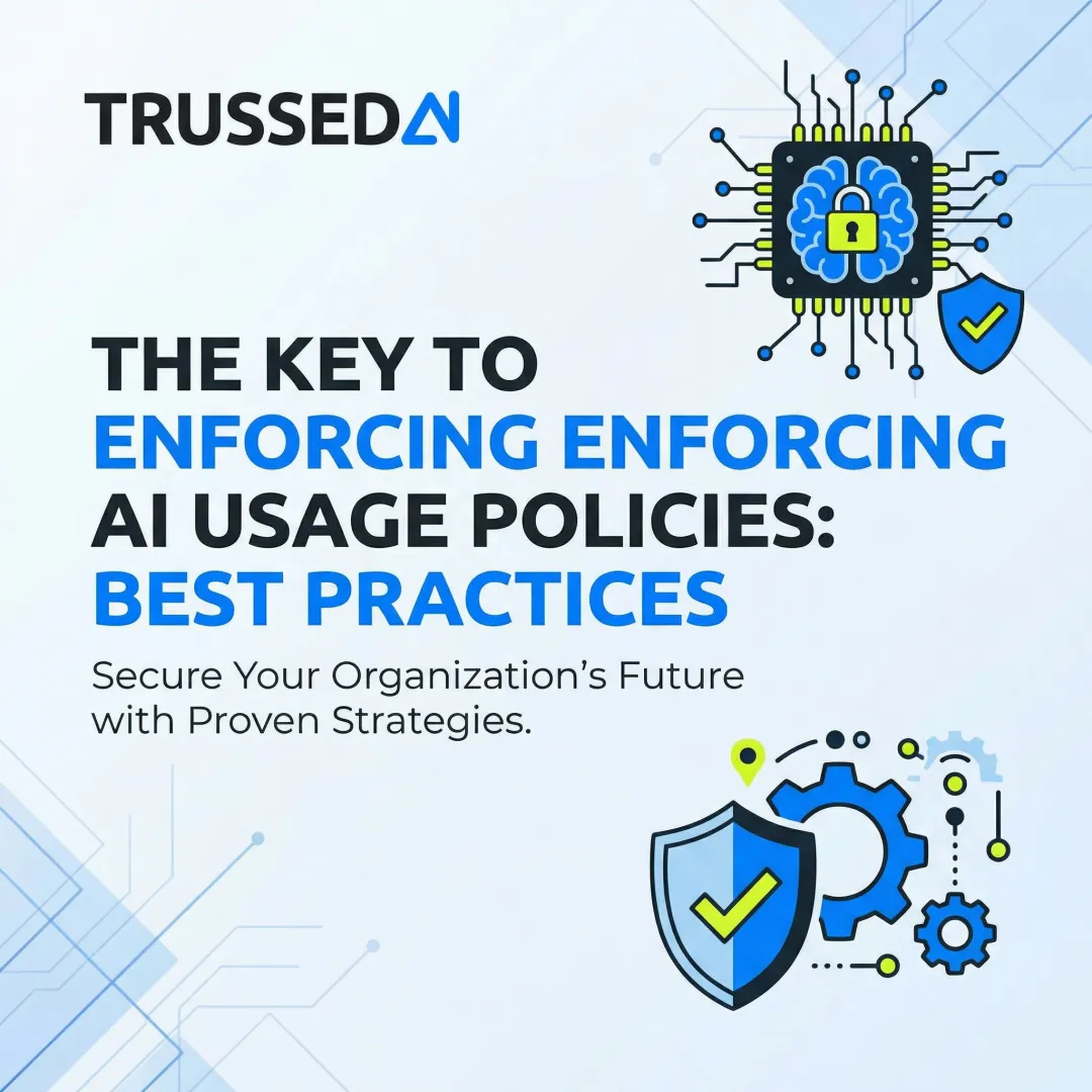 The Key to Enforcing AI Usage Policies: Best Practices