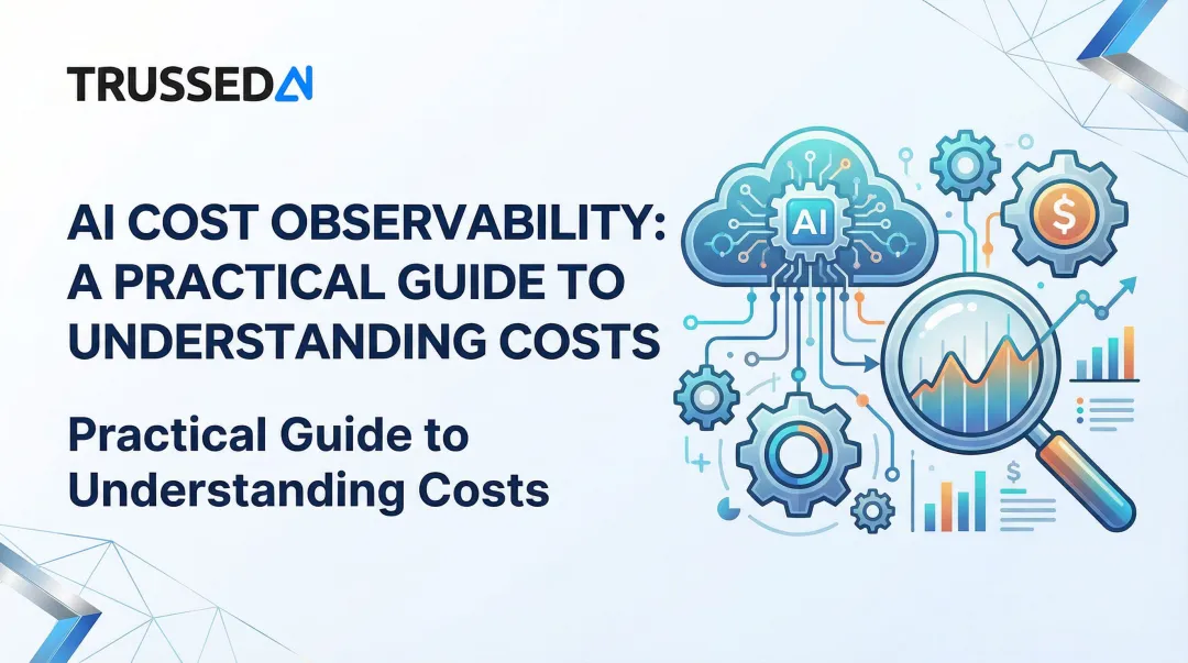 AI Cost Observability: A Practical Guide to Understanding Costs