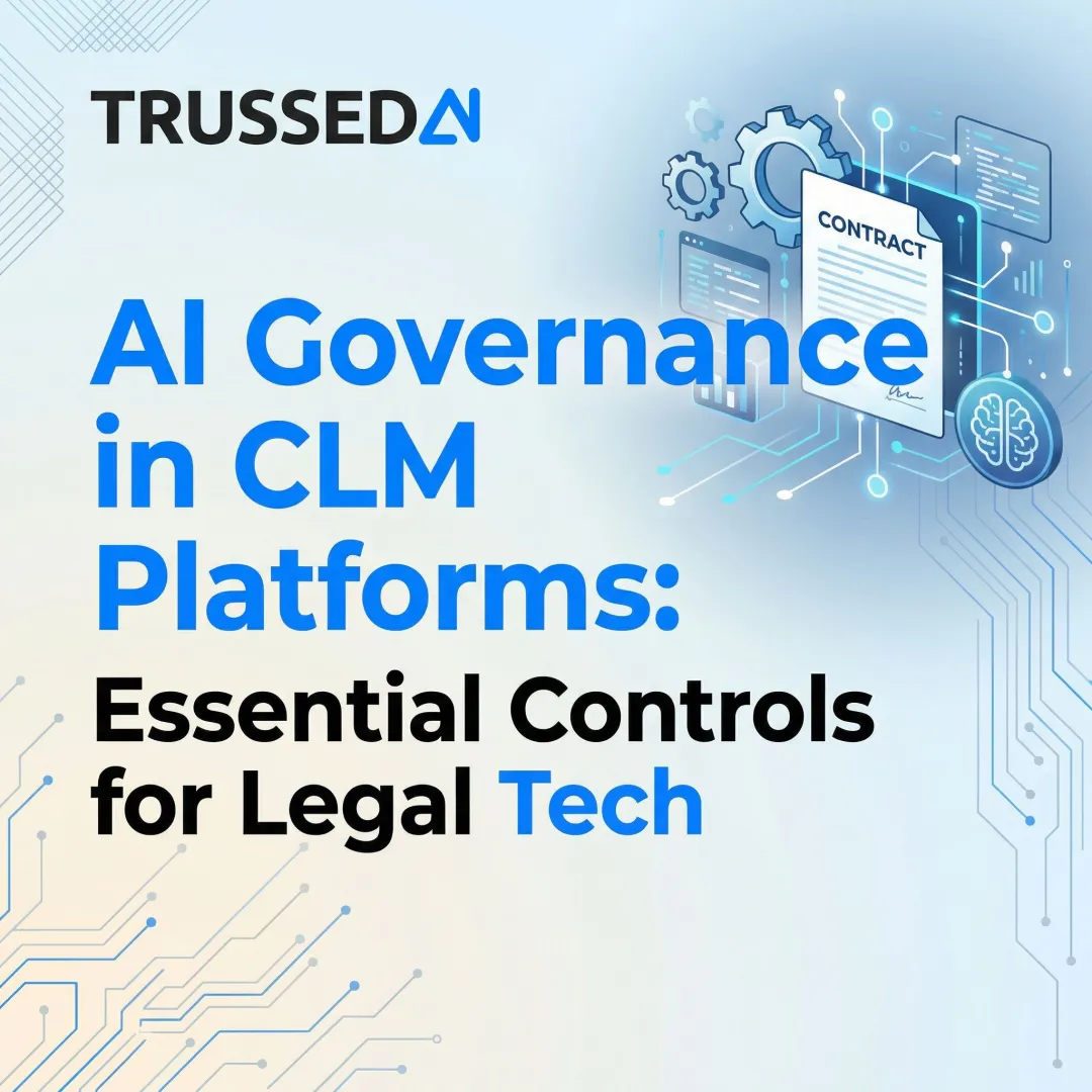 AI Governance in CLM Platforms: Essential Controls for Legal Tech