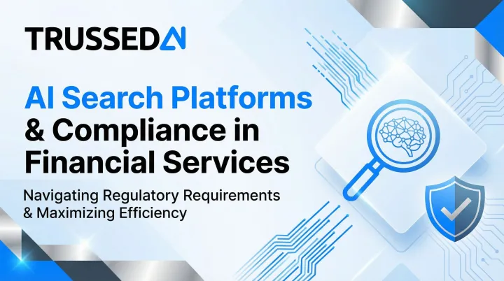 AI Search Platforms &amp; Compliance in Financial Services
