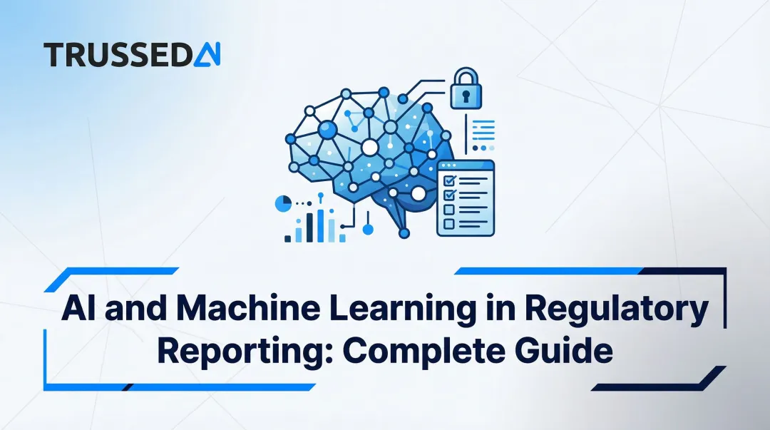AI and Machine Learning in Regulatory Reporting: Complete Guide