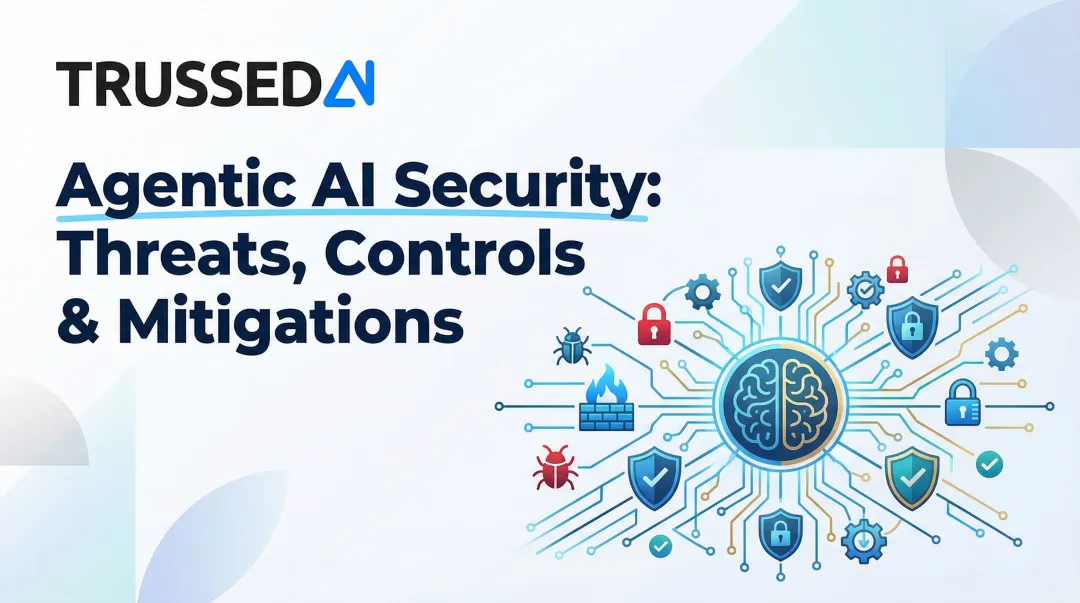 Agentic AI Security: Threats, Controls & Mitigations