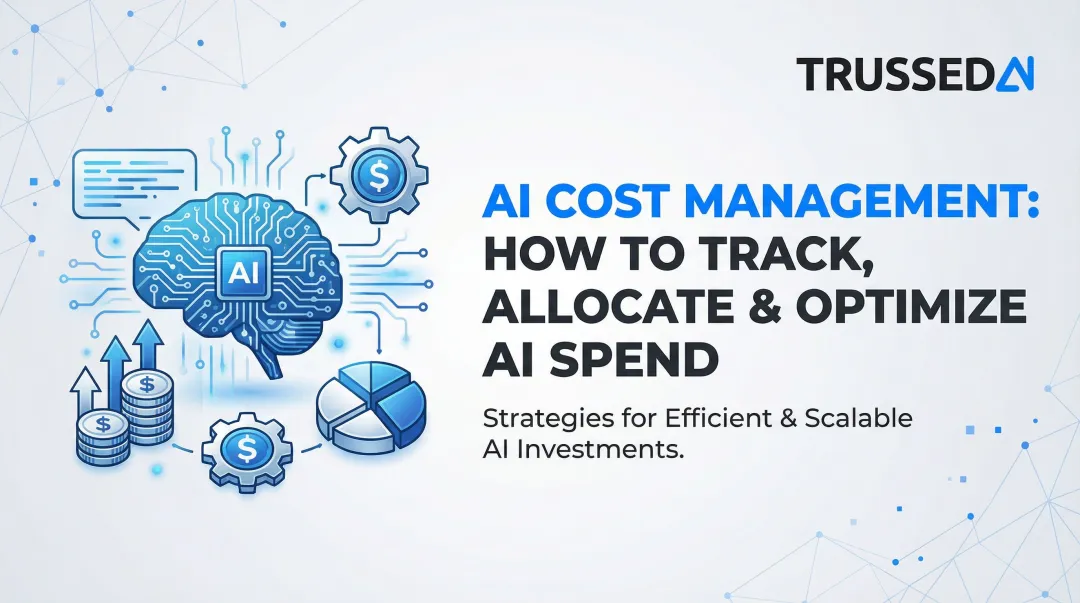 AI Cost Management: How to Track, Allocate & Optimize AI Spend