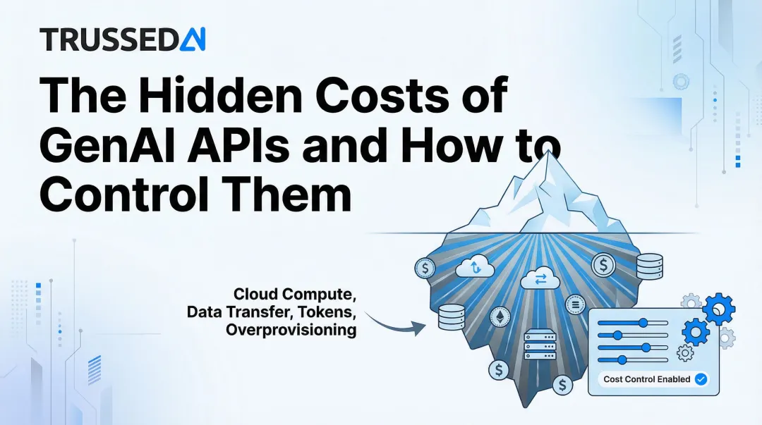 The Hidden Costs of GenAI APIs and How to Control Them