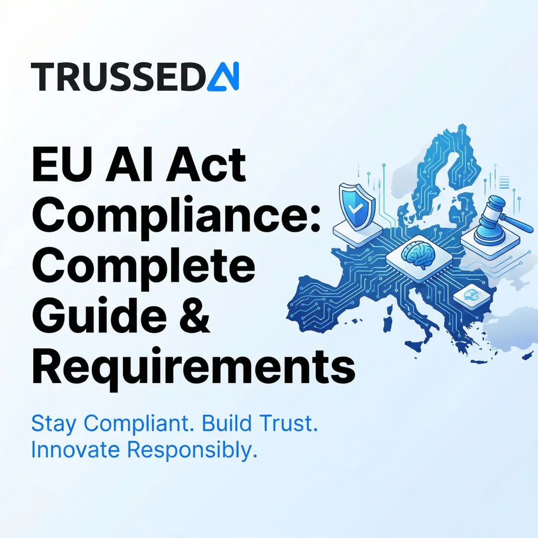 EU AI Act Compliance: Complete Guide & Requirements