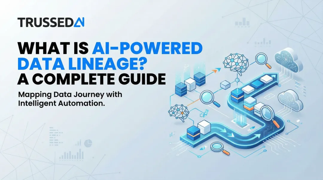 What is AI-Powered Data Lineage? A Complete Guide