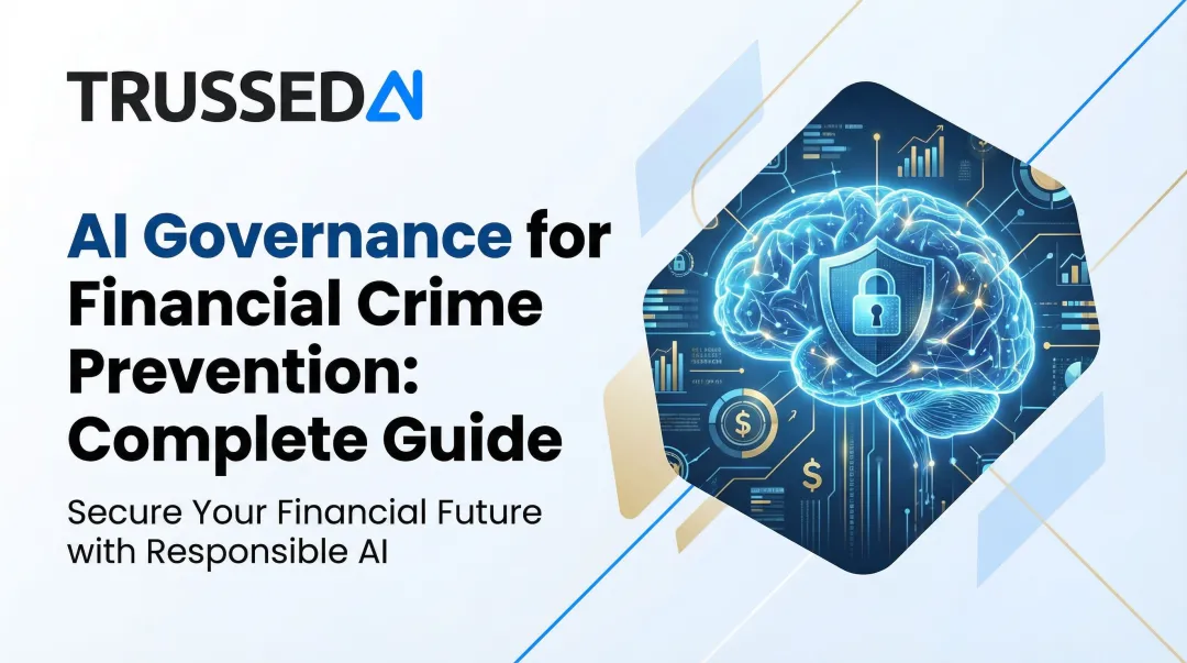 AI Governance for Financial Crime Prevention: Complete Guide