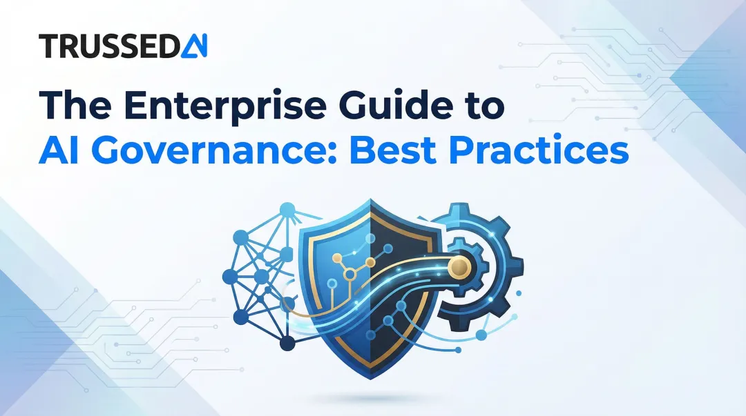 The Enterprise Guide to AI Governance: Best Practices