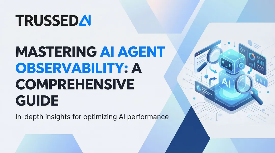 Mastering AI Agent Observability: A Comprehensive Guide