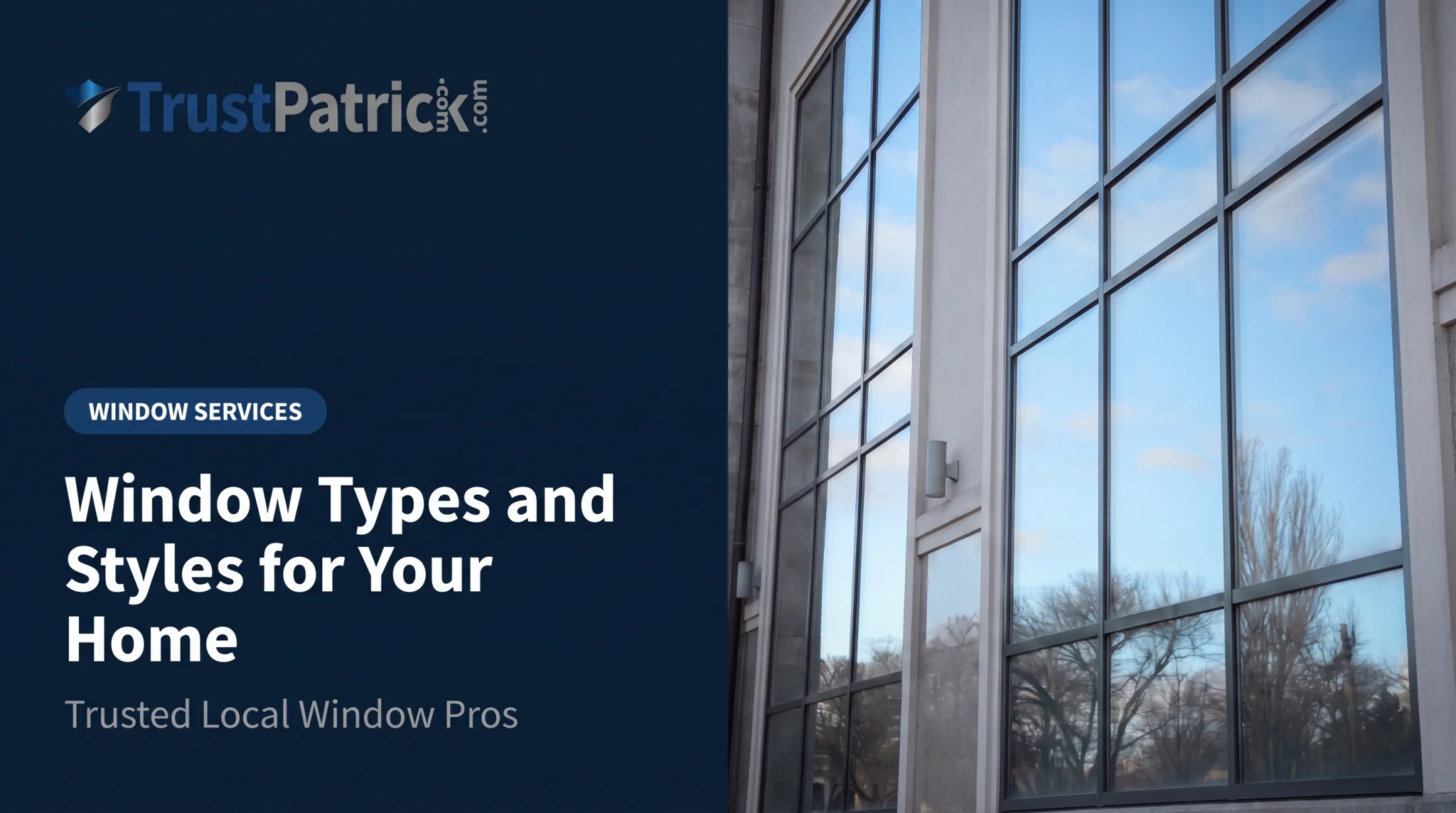 Window Types and Styles for Your Home