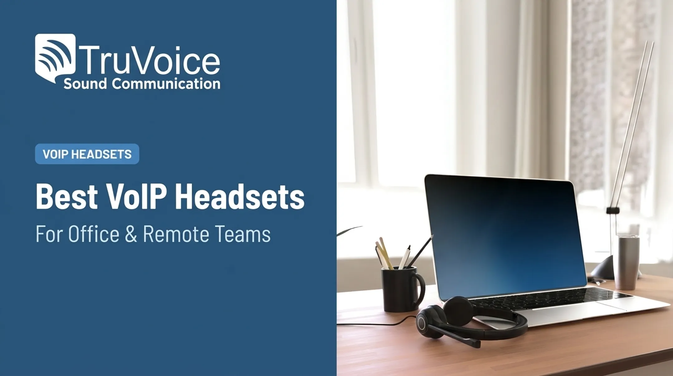Best VoIP Headsets