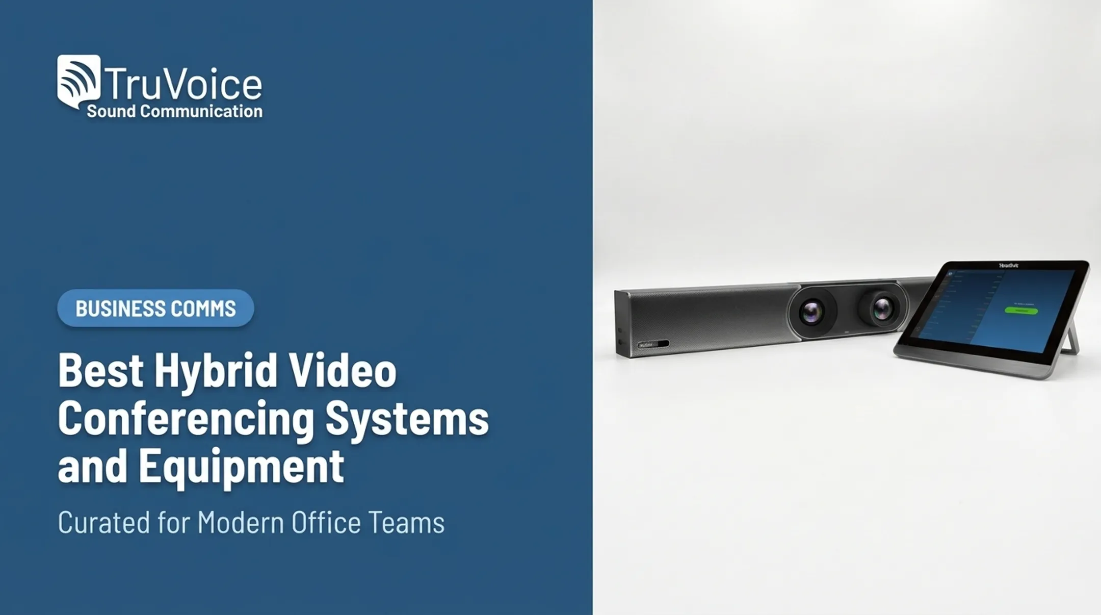 Best Hybrid Video Conferencing Systems and Equipment
