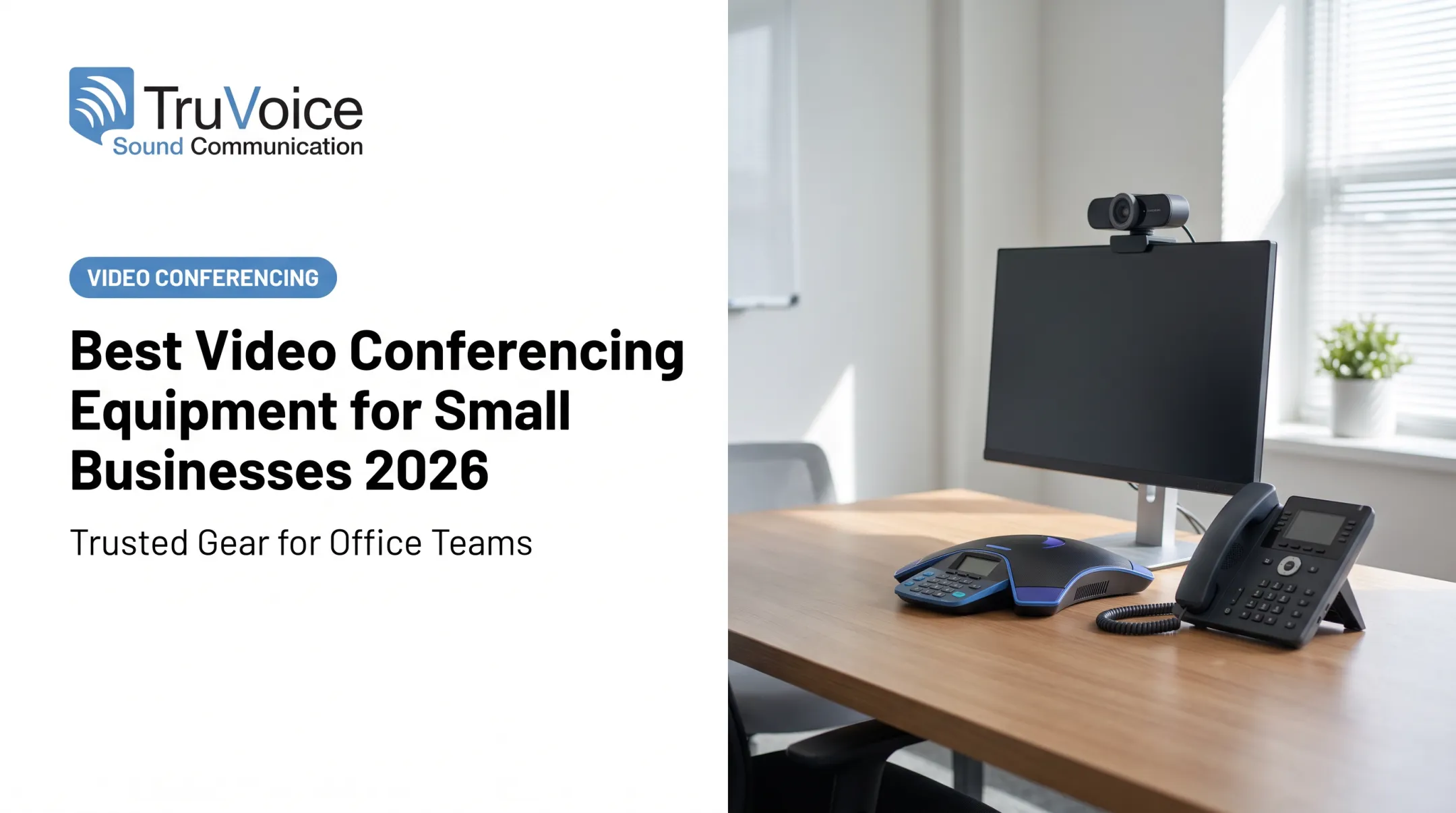 Best Video Conferencing Equipment for Small Businesses 2026