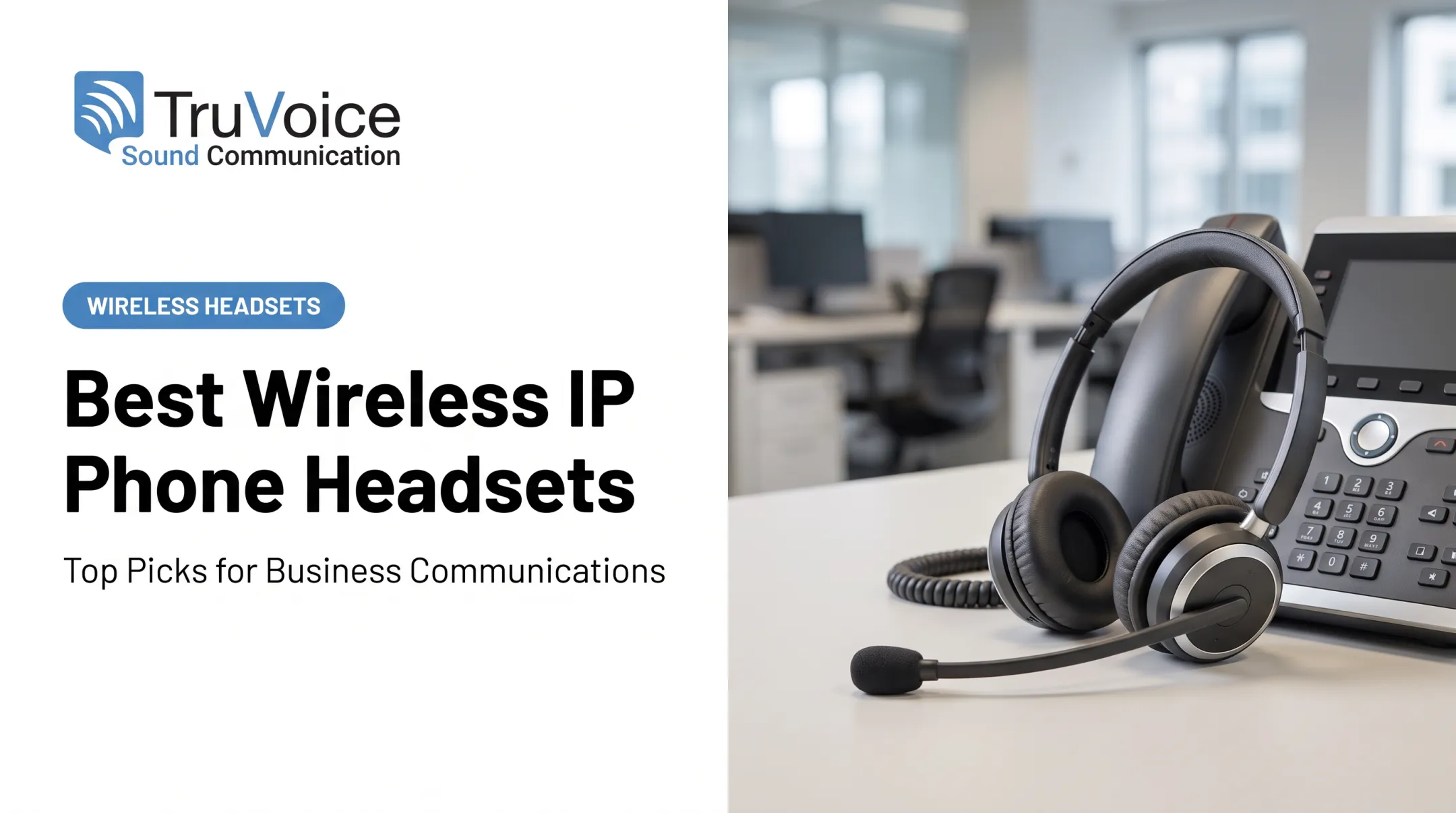 Best Wireless IP Phone Headsets