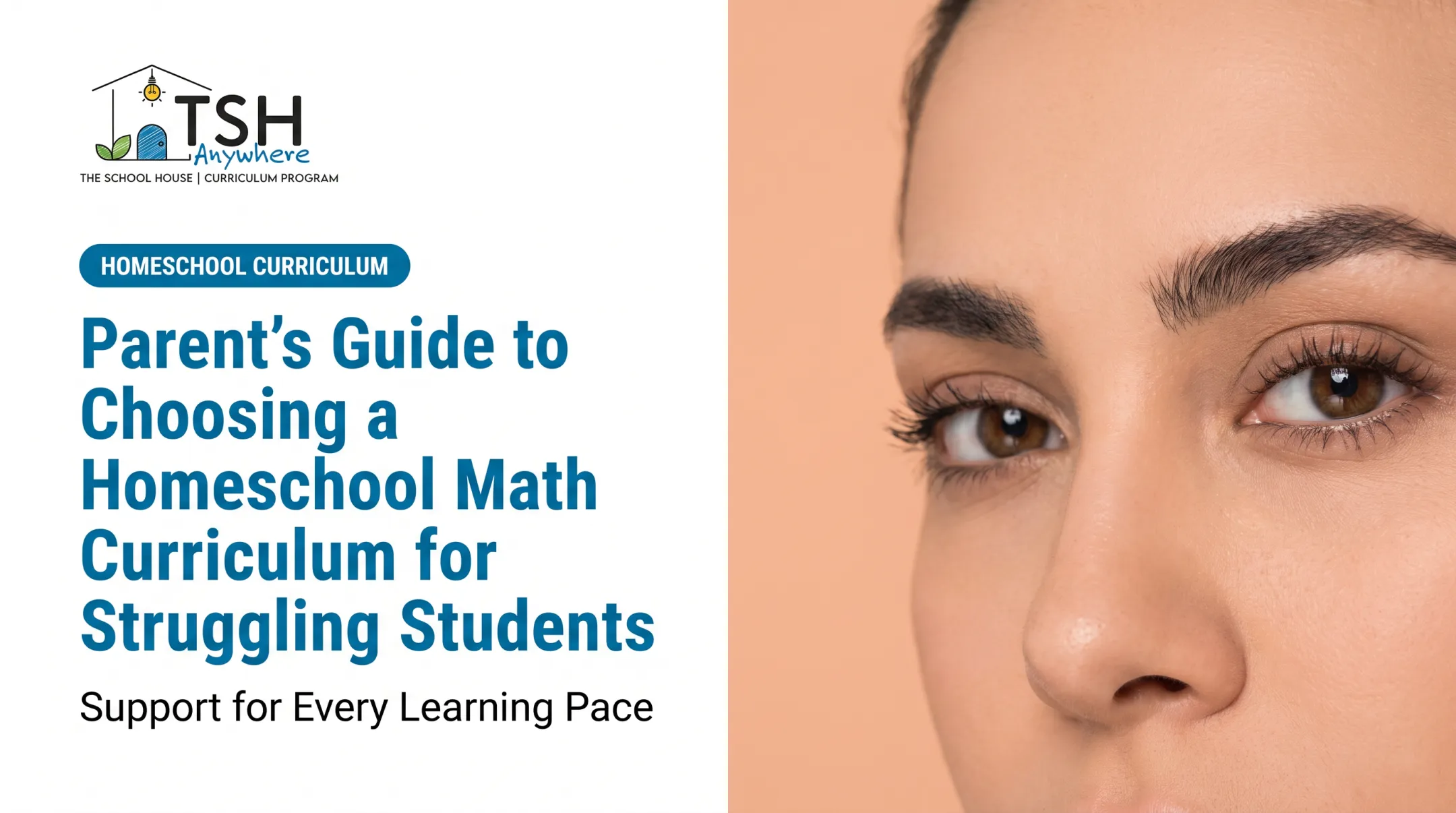 Parent's Guide to Choosing a Homeschool Math Curriculum for Struggling Students